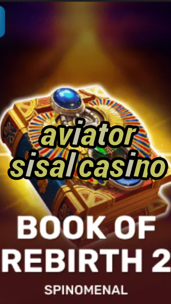 aviator sisal casino-trdjkmsxjksdss.com